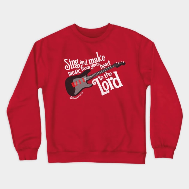 Sing to the Lord Guitar for Christian Worship Pastor Crewneck Sweatshirt by lucidghost